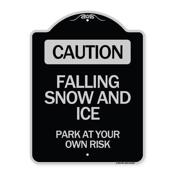 Signmission Caution Falling Snow and Ice Park Your Own Risk Heavy-Gauge Aluminum Sign, 24" x 18", BS-1824-24283 A-DES-BS-1824-24283 - main